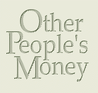 Other People's Money