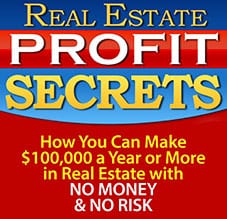 Real Estate Profit Secrets