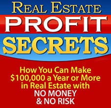 Real Estate Profit Secrets Real Estate Profit Secrets